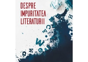 Despre impuritatea literaturii - Alex Stefanescu