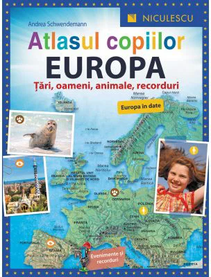 Atlasul copiilor. Europa. Tari, oameni, animale, recorduri
