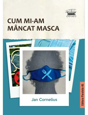 Cum mi-am mancat masca - Jan Cornelius