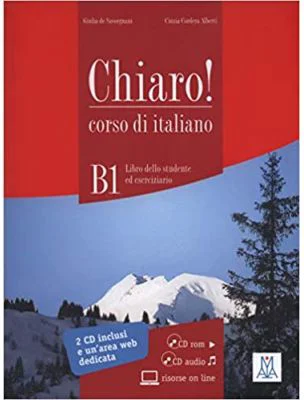 Chiaro! B1 (libro + CD ROM + CD audio)/Clar! B1 (carte + CD ROM + CD audio). Italiana pentru adolescenti si adulti - Cinzia Cordera Alberti, Giulia De