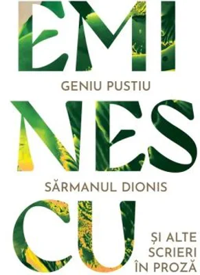 Geniu pustiu. Sarmanul Dionis si alte titluri in proza
