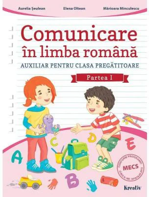 Comunicare in limba romana, clasa pregatitoare, semestrul 1 - Aurelia Seulean