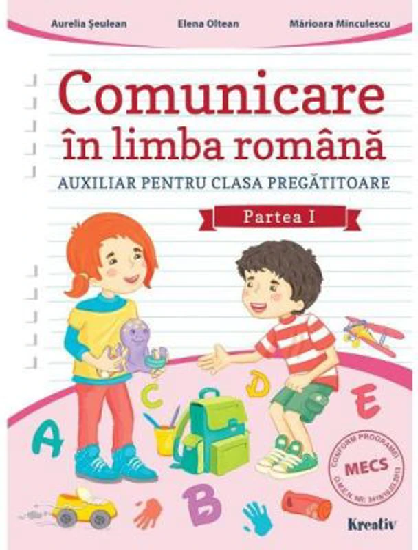 Comunicare in limba romana, clasa pregatitoare, semestrul 1 - Aurelia Seulean