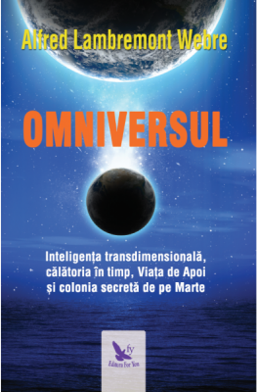 Omniversul - Alfred Lambremont Webre