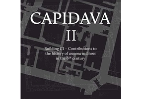 Capidava II. Building C1. Contributions to the history of annona militaris in the 6th century - Ioan Carol Opris, Alexandru Ratiu