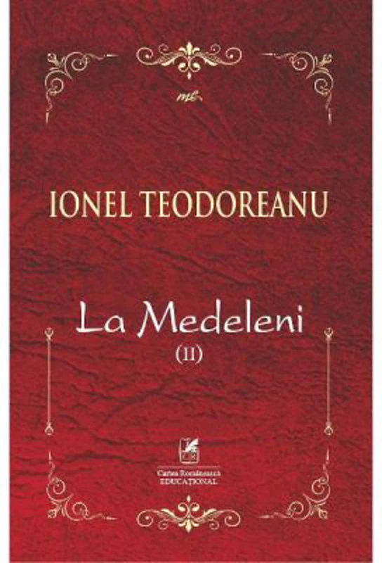 La Medeleni. Voumul 2 - Ionel Teodoreanu