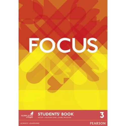 Focus British English Level 3 Student's Book - Sue Kay