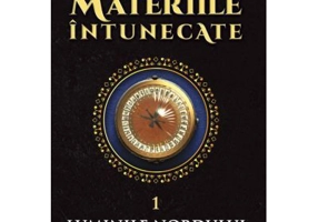 Materiile intunecate I. Luminile Nordului - Philip Pullman