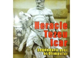 Heracle Tezeu Icar. Legendarii eroi ai Olimpului - Takis Valassiadis