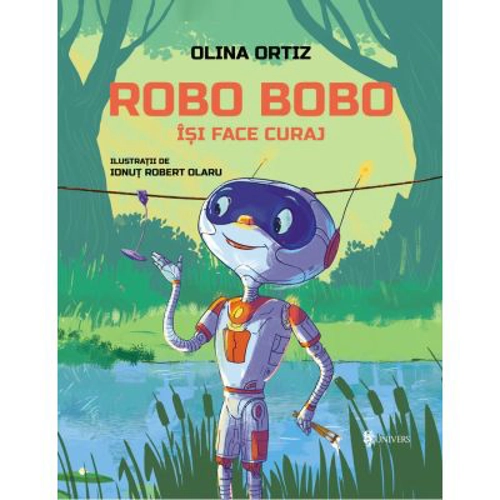 Robo Bobo isi face curaj - Olina Ortiz