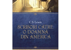 Scrisori catre o doamna din America - C. S. Lewis