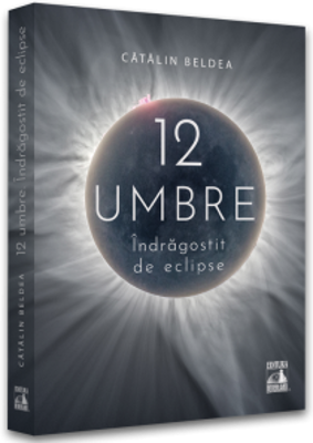 12 Umbre - Indragostit de eclipse - Catalin Beldea