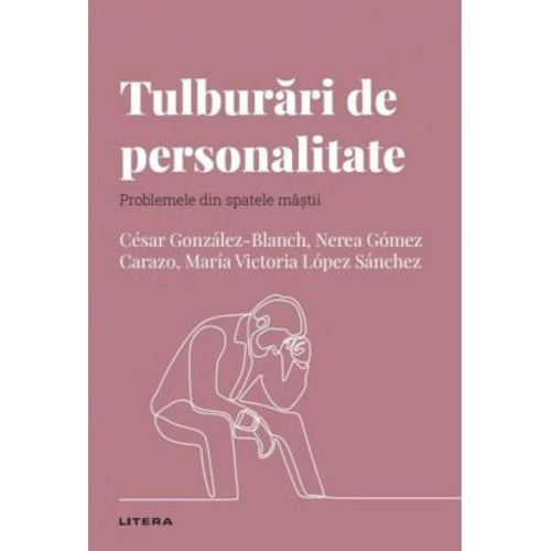Volumul 29. Descopera Psihologia. Tulburari de personalitate. Problemele din spatele mastii