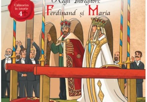 Regii intregitori: Ferdinand si Maria - Elena Iorgulescu, Stefan Petrescu