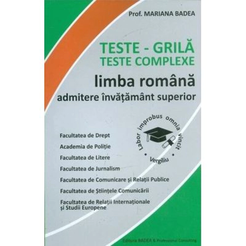 Teste-grila. Teste complexe de limba romana pentru admiterea in invatamantul superior