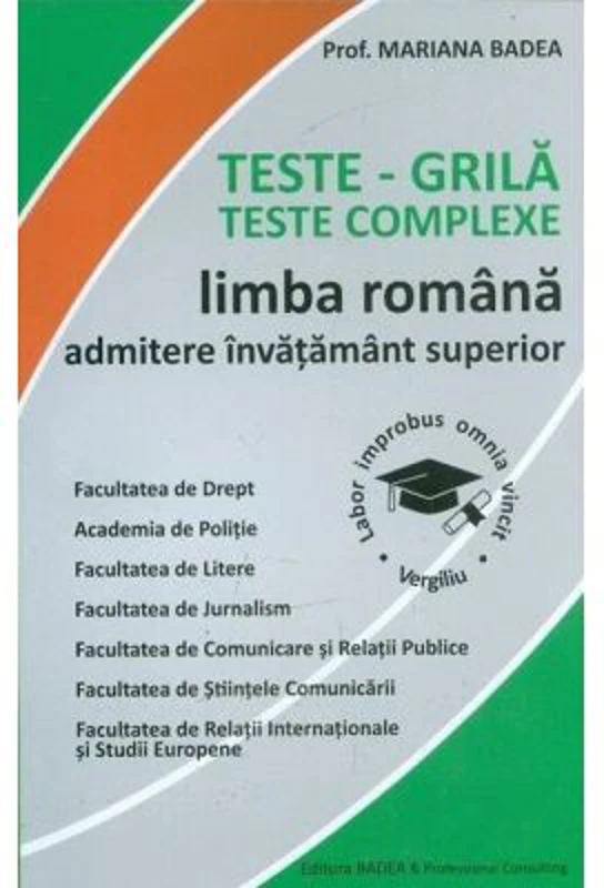 Teste-grila. Teste complexe de limba romana pentru admiterea in invatamantul superior