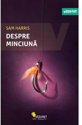 Despre minciuna - Sam Harris