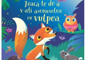 Joaca-te de-a v-ati ascunselea cu vulpea (Usborne)