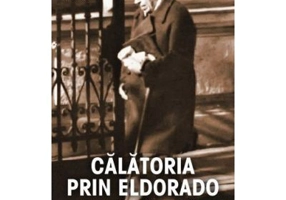 Calatoria prin Eldorado - Nikolai Vasilievici Sablin