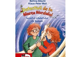 Detectivii de la Marea Nordului. Secretul scheletului de balena - Bettina Goschl, Klaus-Peter Wolf