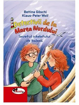 Detectivii de la Marea Nordului. Secretul scheletului de balena - Bettina Goschl, Klaus-Peter Wolf