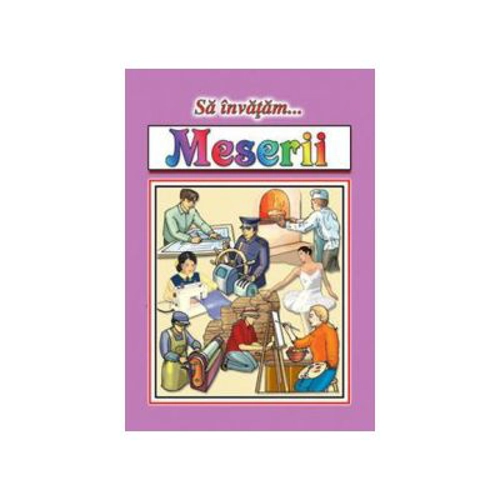 Sa invatam - Meserii