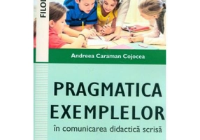 Pragmatica exemplelor in comunicarea didactica scrisa
