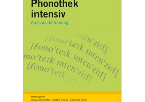 Phonothek intensiv, Arbeits-und Übungsbuch. Aussprachetraining - Ursula Hirschfeld