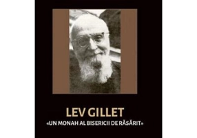 Lev Gillet. Un monah al bisericii de rasarit - Elisabeth Behr-Sigel