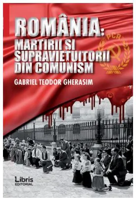 Romania: Martiri si supravietuitorii din comunism