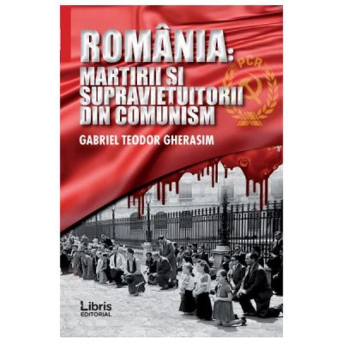 Romania: Martiri si supravietuitorii din comunism