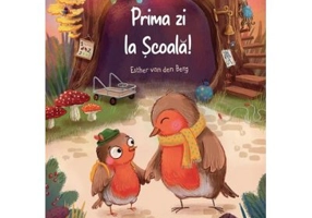 Prima zi la scoala - Esther van den Berg