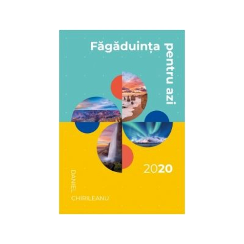 Devotional pentru tineri 2020. Fagaduinta pentru azi