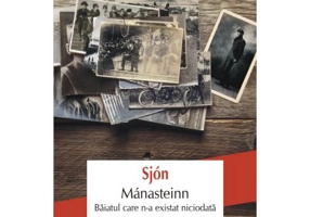 Manasteinn. Baiatul care n-a existat niciodata - Sjon