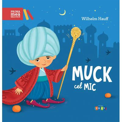 Muck cel Mic - Wilhelm Hauff