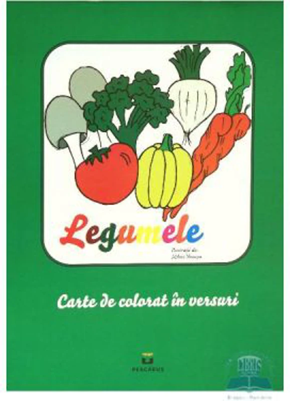 Legumele. Carte de colorat in versuri