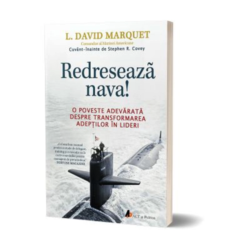 Redreseaza nava - L. David Marquet