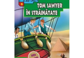 Aventurile lui Tom Sawyer in strainatate - Mark Twain