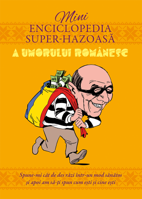 Minienciclopedia super-hazoasa a umorului romanesc