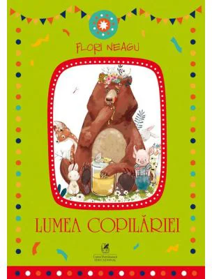 Lumea copilariei - Flori Neagu
