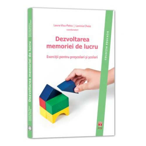 Dezvoltarea memoriei de lucru. Exercitii pentru prescolari si scolari
