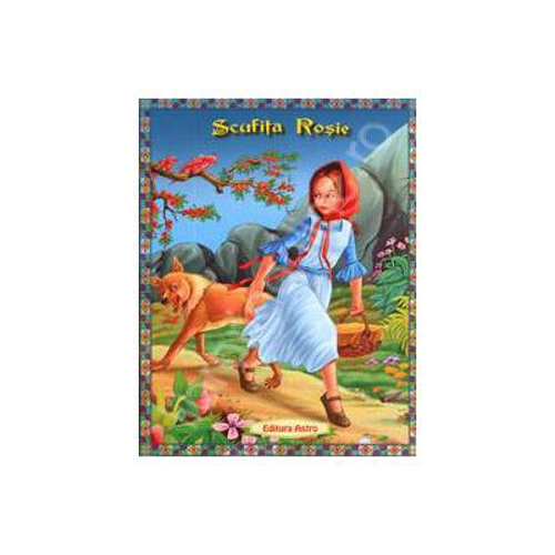 Scufita Rosie - Poveste ilustrata
