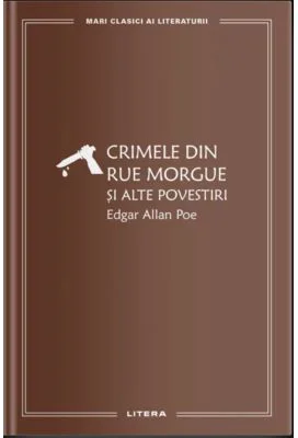 Crimele din Rue Morgue si alte povestiri (vol. 16)
