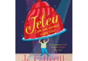 Jeleu. Cum am devenit superstar - Jo Cotterill