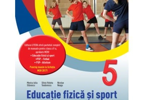 Educatie fizica si sport. Manual pentru clasa a-5-a - Monica Iulia Stanescu
