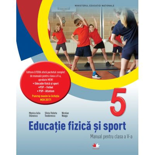 Educatie fizica si sport. Manual pentru clasa a-5-a - Monica Iulia Stanescu