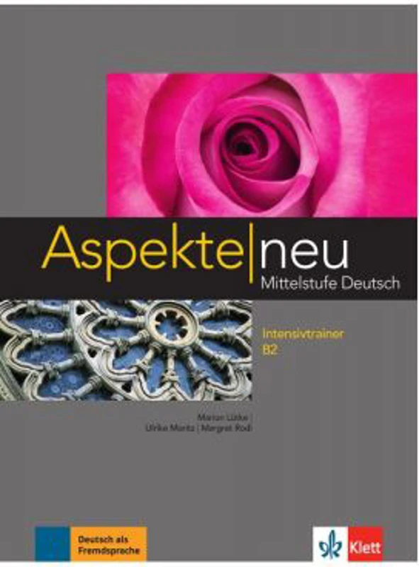 Aspekte neu B2, Intensivtrainer. Mittelstufe Deutsch - Marion Lütke, Ulrike Moritz, Margret Rodi