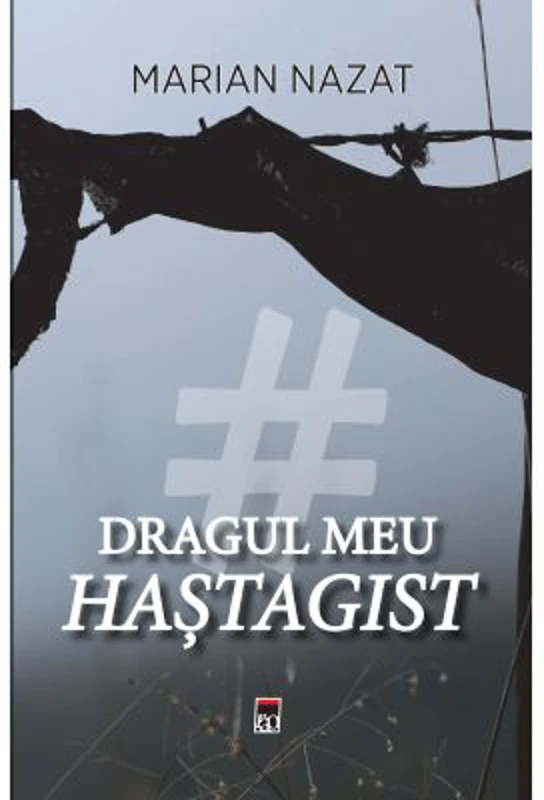 Dragul meu hastagist - Marian Nazat