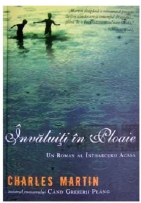 Invaluiti in ploaie - Charles Martin
