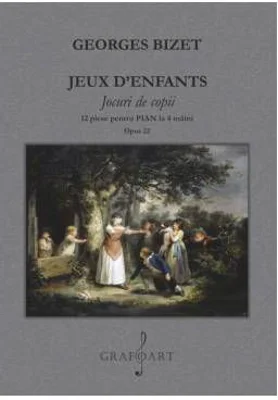 Jeux d'enfants. 12 piese pentru pian la 4 maini - Georges Bizet